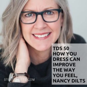 The Delicious Story Podcast - Episode 50: How You Dress Can Improve the Way You Feel, Nancy Dilts